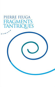 Title: Fragments tantriques, Author: Pierre Feuga