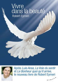 Title: Vivre dans la beauté, Author: Robert Eymeri