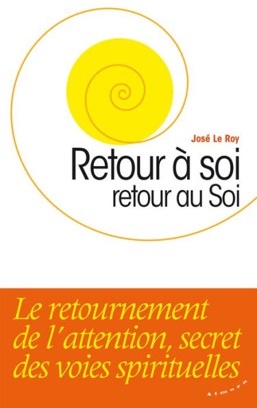 Retour à soi, retour au Soi