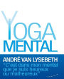 Le Yoga mental