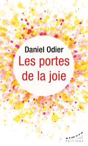 Title: Les portes de la joie, Author: Daniel Odier