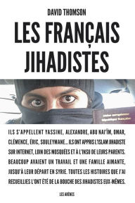 Title: Les Français jihadistes, Author: David Thomson
