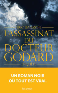 Title: L'Assassinat du Docteur Godard, Author: Éric Lemasson