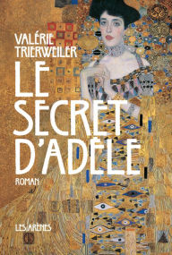 Title: Le secret d'Adèle, Author: Valérie Trierweiler