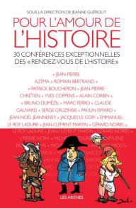 Title: Pour l'amour de l'histoire, Author: Jeanne Guérout