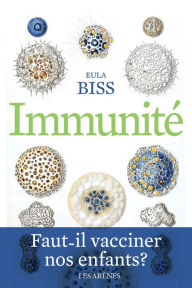 Title: Immunité, Author: Eula Biss
