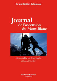 Title: Journal de l'ascension du Mont-Blanc, Author: Horace Benedict de Saussure
