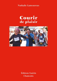 Title: Courir de plaisir, Author: Nathalie Lamoureux