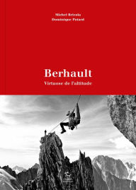 Title: Berhault - Virtuose de l'altitude, Author: Michel Bricola