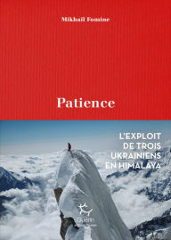 Title: Patience, Author: Mikhaïl Fomine