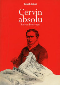 Title: Cervin absolu, Author: Benoît Aymon