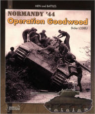 Title: Goodwood: Normandy, July 44, Author: Didier Lodieu