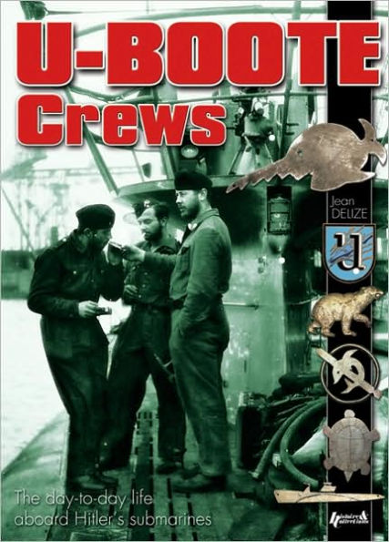 U-Boote Crews: Daily Life, 1939 - 1945