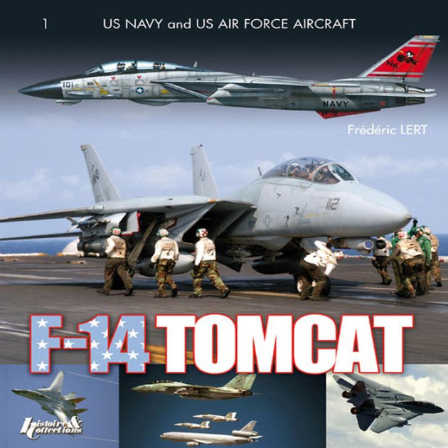 Grumman F-14 Tomcat in Combat: 1972-2006 by Frédéric Lert, Paperback ...