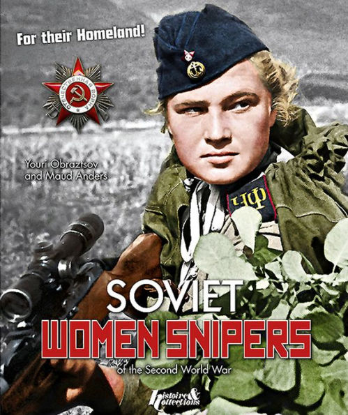 Soviet Women Snipers: of the Second World War