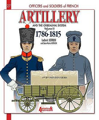 French Artillery and the Gribeauval System: Volume 2 - 1786-1815