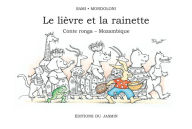 Title: Le lièvre et la rainette: Conte ronga - Mozambique, Author: Sami
