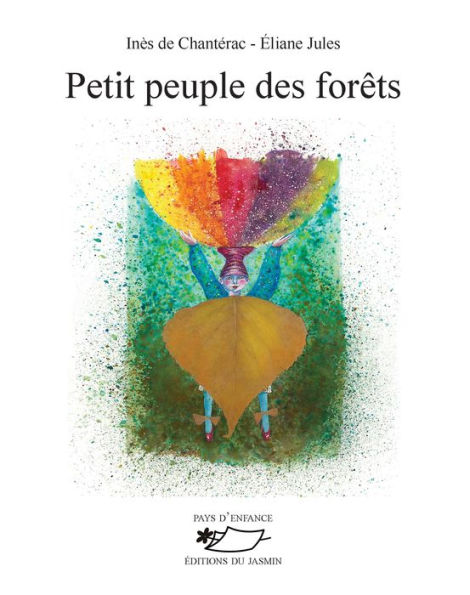 Petit peuple des forêts: Recueil de poèmes illustrés