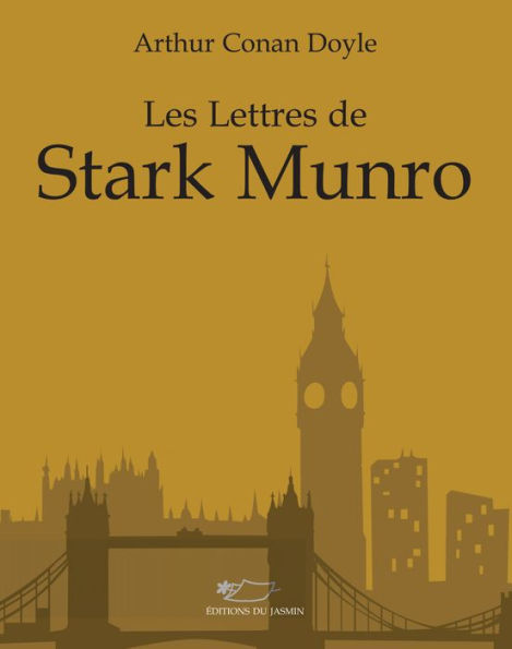 Les lettres de Stark Munro: Le malheure de la maladie frappe la famille Doyle