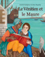 Le Vénitien et le Maure: Un récit historique sur les bords de la Méditerranée médiévale