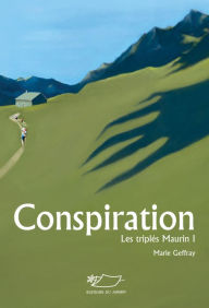 Title: Conspiration: Saga fantastique jeunesse, Author: Marie Geffray