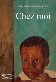 Title: Chez moi: Roman jeunesse, Author: Didier Reuss