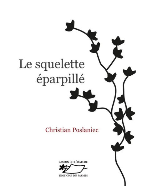 Le Squelette éparpillé: Polar intriguant et fantaisiste