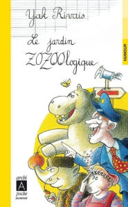 Title: Le jardin zozoologique, Author: Y Rivais