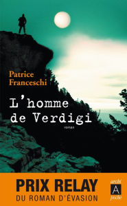 Title: L'homme de Verdigi, Author: Patrice Franceschi