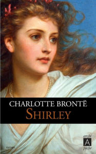 Title: Shirley, Author: Charlotte Brontë