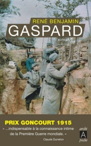 Title: Gaspard: Prix Goncourt 1915, Author: René Benjamin