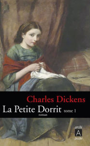 Title: La petite Dorrit T2, Author: Charles Dickens