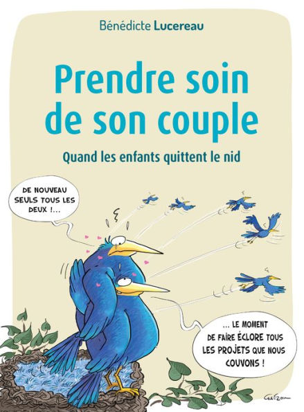 Prendre soin de son couple: Quand les enfants quittent le nid