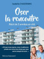 Oser la rencontre: Récit de 5 années en cité