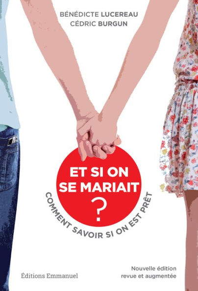 Et si on se mariait: Comment savoir si on est prêt ?