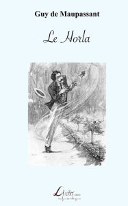 Title: Le Horla, Author: Guy de Maupassant