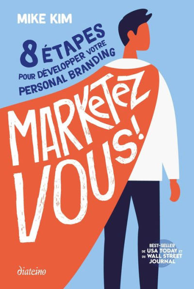 Marketez vous ! - 8 étapes pour développer votre personal branding