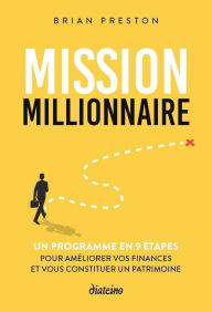 Title: Mission Millionnaire, Author: Brian Preston