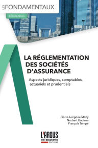 Title: La réglementation des sociétés d'assurance, Author: Pierre-Grégoire Marly