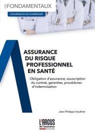 Title: L'assurance du risque professionnel en santé, Author: Jean-Philippe Vauthier