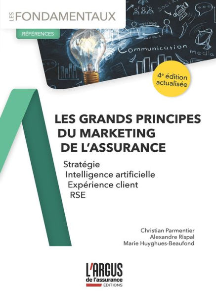Les grands principes du marketing de l'assurance: Stratégique, opérationnel, digital, prospective
