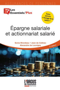 Title: Épargne salariale et actionnariat salarié, Author: Jean de Calbiac