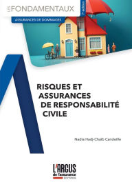 Title: Risques et assurances de responsabilité civile, Author: Nadia Hadj-Chaib Candeille