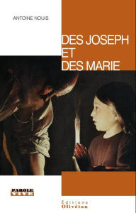 Title: Des Joseph et des Marie (Carême 2015), Author: Antoine Nouis