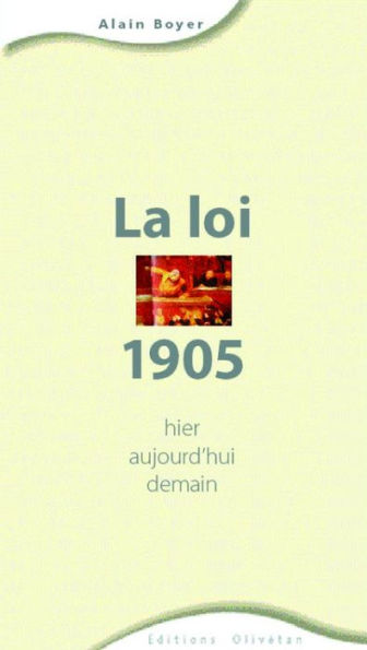 La loi 1905: Hier et aujourd'hui