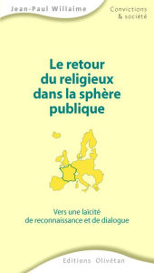 Title: Le retour du religieux dans la sphère publique, Author: Jean-Paul Willaime