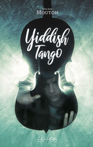 Title: Yiddish Tango, Author: Mylène Mouton