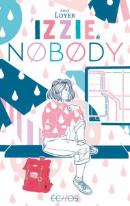 Title: Izzie Nobody, Author: Anne Loyer