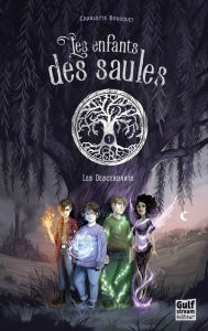 Title: Les Enfants des saules - tome 1 Les Descendants, Author: Charlotte Bousquet