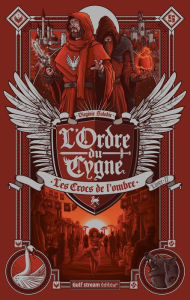 Title: L'Ordre du cygne - tome 2 Les Crocs de l'ombre, Author: Virginie Salobir